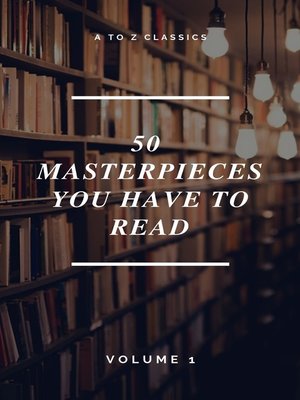 cover image of 50 Masterpieces you have to read ( a to Z Classics)